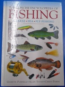 The concise encyclopedia of fishing: coarse, sea, fly-fishing