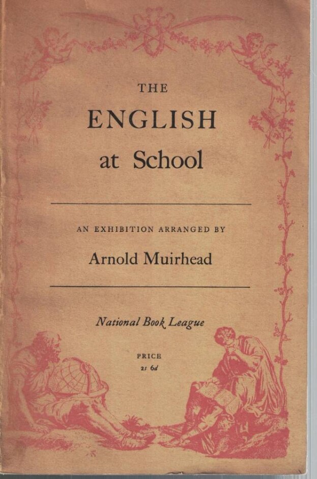 The English At School - Exhibition Catalogue With Ambrose Heal Memorabilia