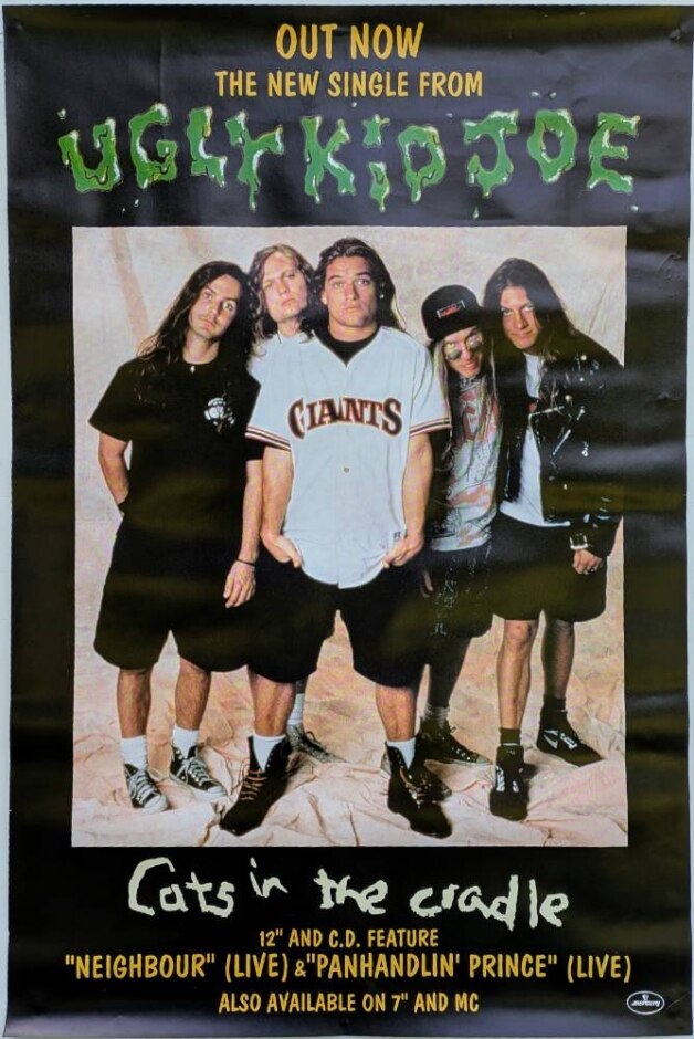 Ugly Kid Joe - Cats In The Cradle (1992) Promotional Poster *rolled Not Folded Ex-shop New Stock*
