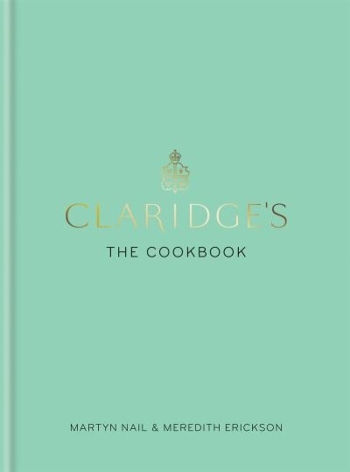 Claridge's - The Cookbook, Hbk Signed By Martyn Nail First Edition First Print 2017 In Original Box