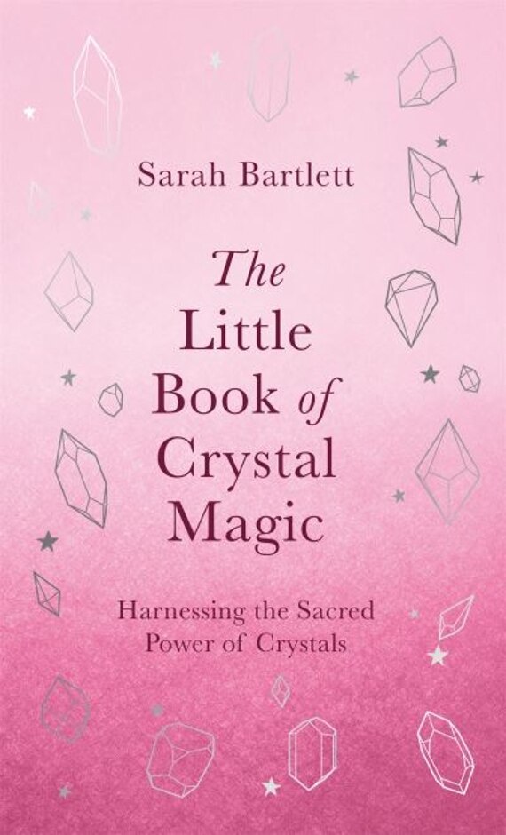 The Little Book Of Crystal Magic