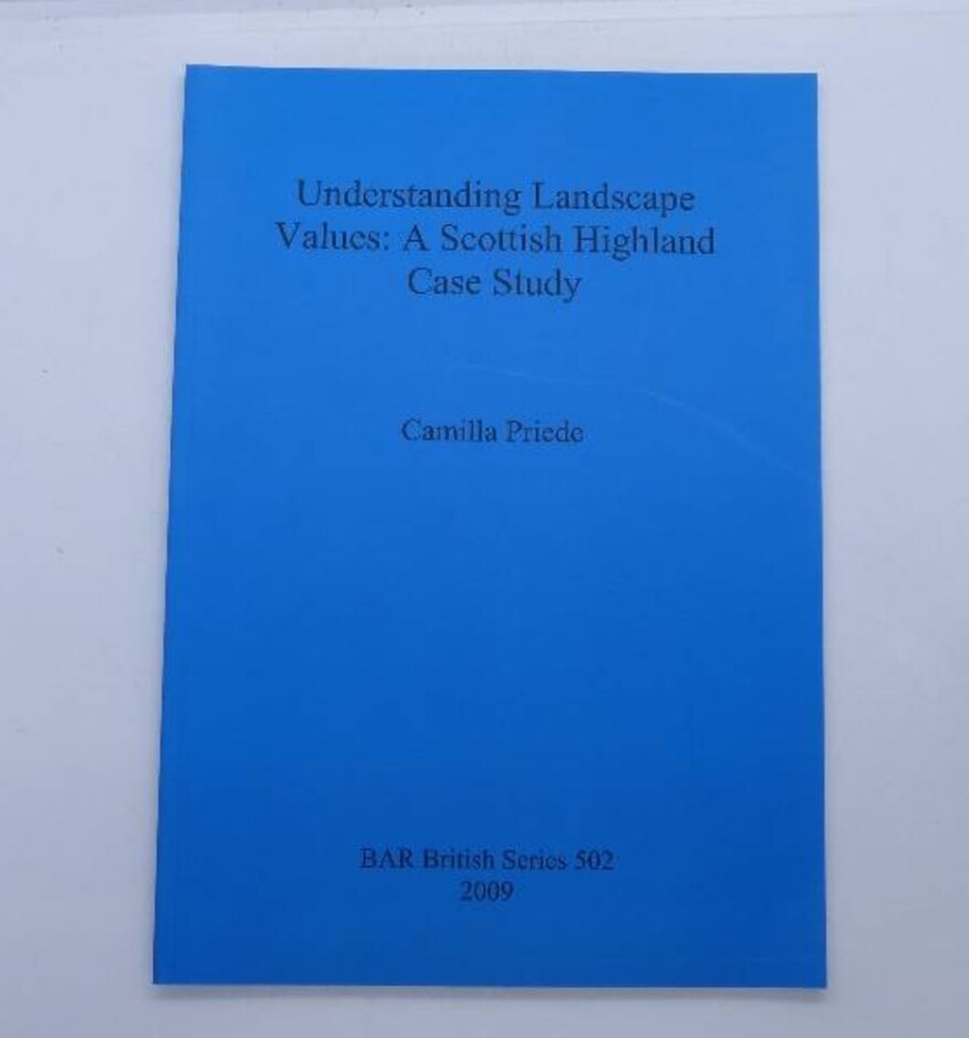 Understanding Landscape Values : A Scottish Highland Case Study