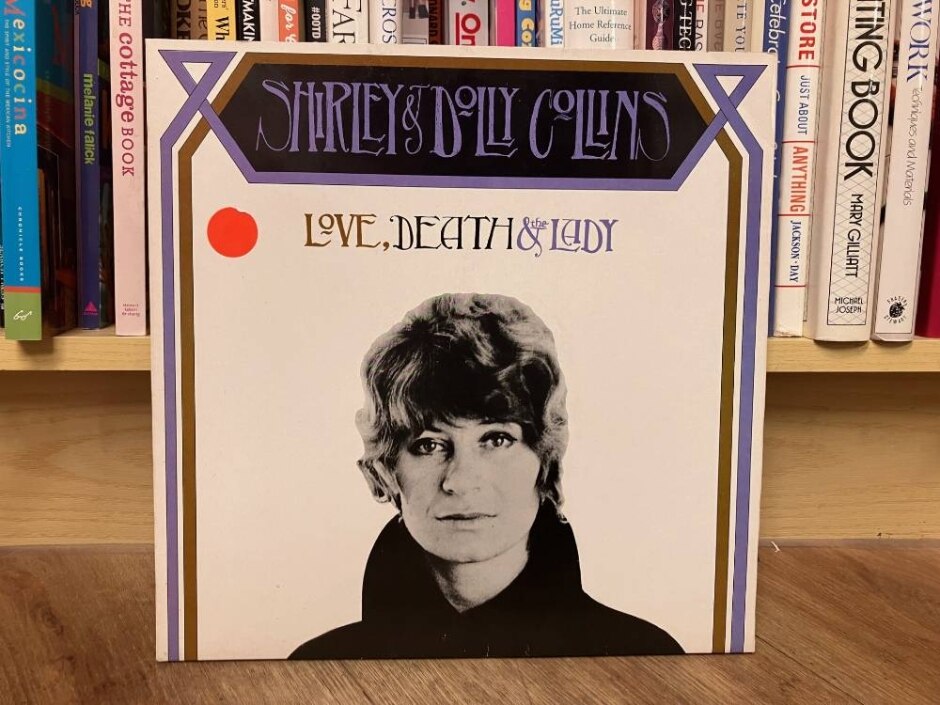 Shirley & Dolly Collins – Love, Death & The Lady