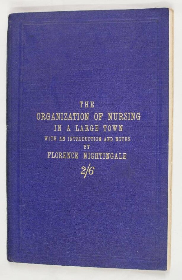 Organization Of Nursing, With Introduction And Notes By Florence Nightingale (1st Edition)