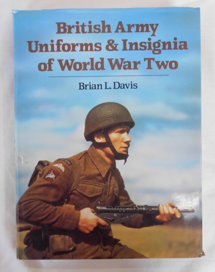 British Army Uniforms & Insignia Of World War Two