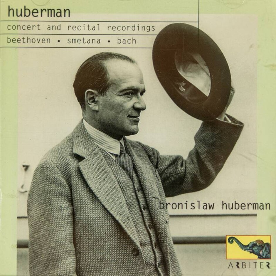 Huberman - Concert And Recital Recordings