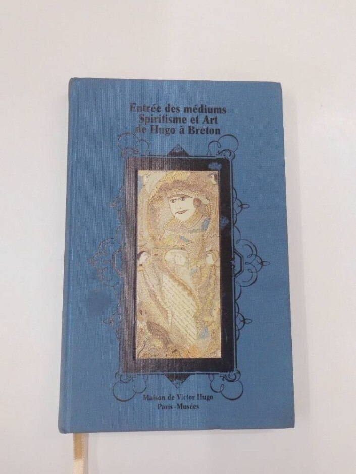 Entry Of The Mediums: Spiritism And Art From Hugo To Breton, Entrée Des Médiums : Spiritisme Et Art
