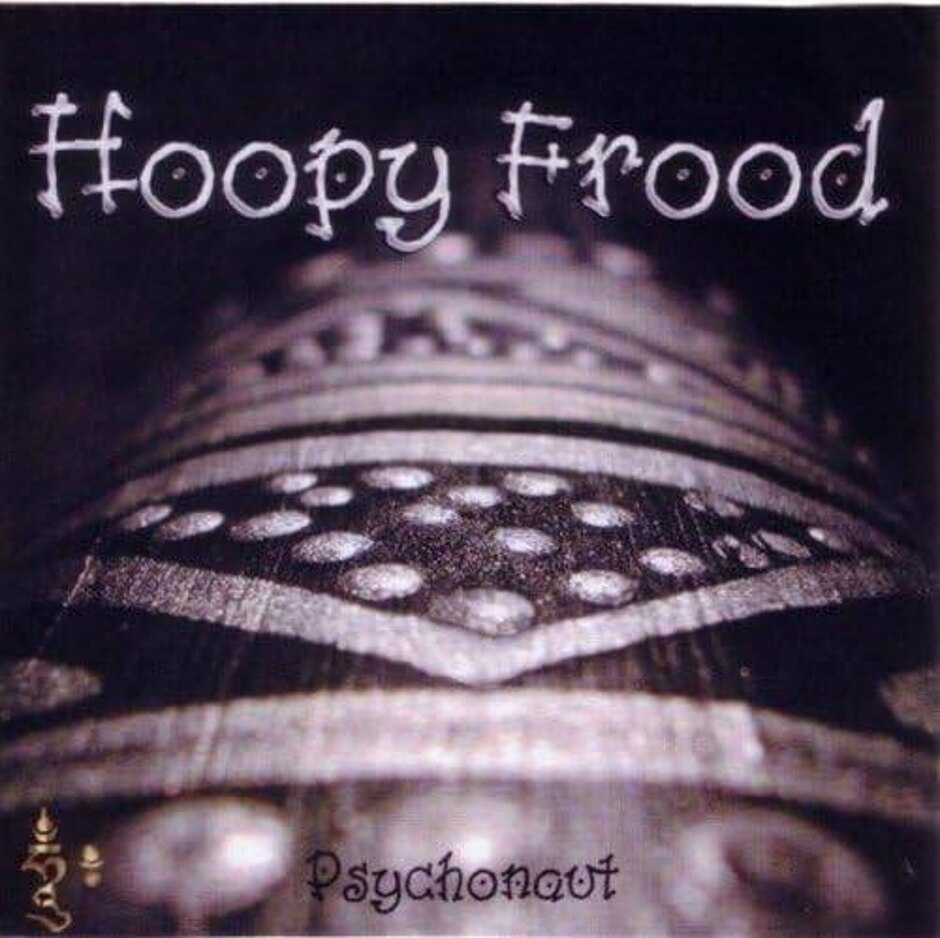 Hoopy Frood - Psychonaut