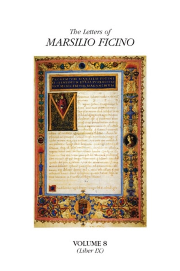 The Letters Of Marsilio Ficino. Vol. 8
