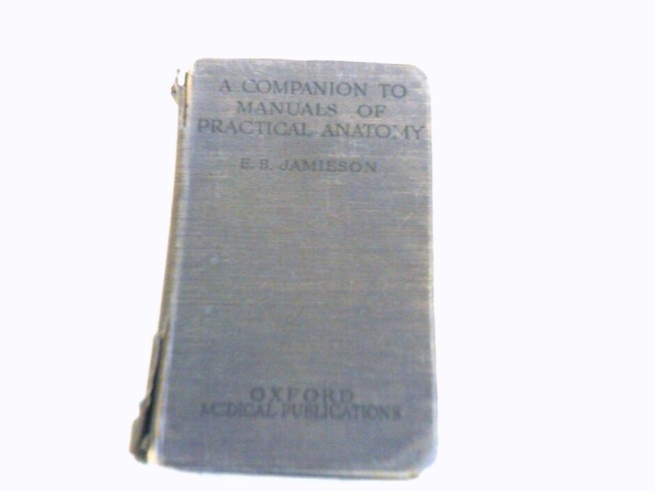A Companion To Manuals Of Practical Anatomy Signed