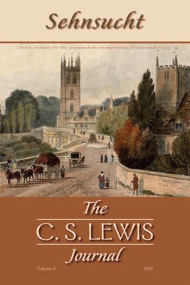 Sehnsucht: The C S Lewis Journal, Volume 4, 2010