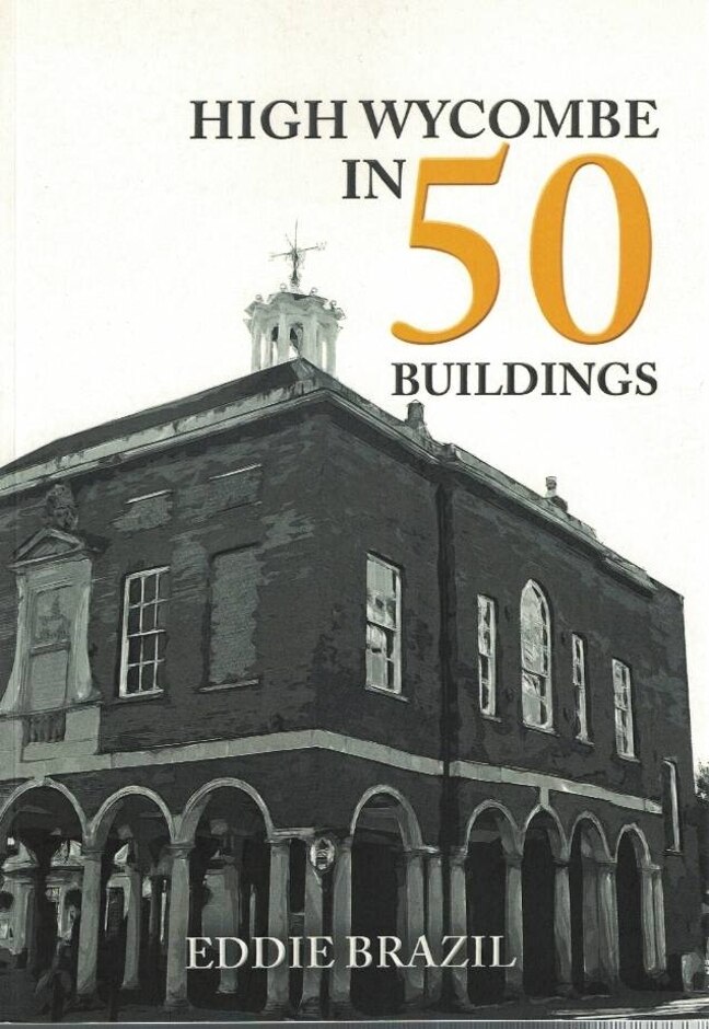 High Wycombe In 50 Buildings - First Edition