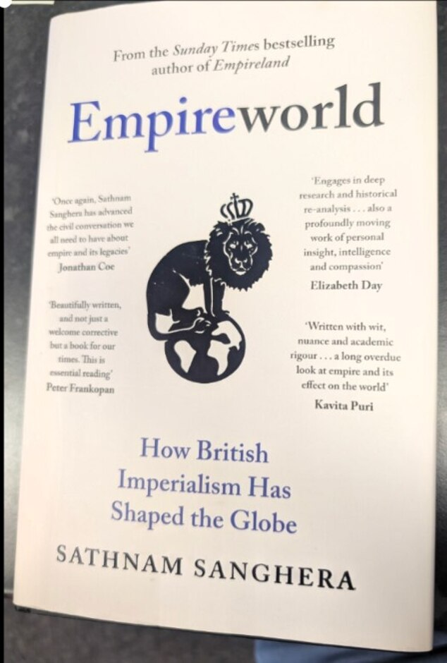 Empireworld. How British Imperialism Has Shaped The Globe