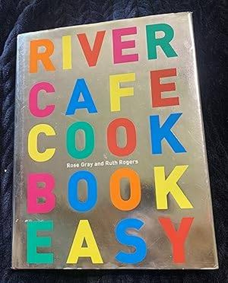River Cafe Cook Book Easy