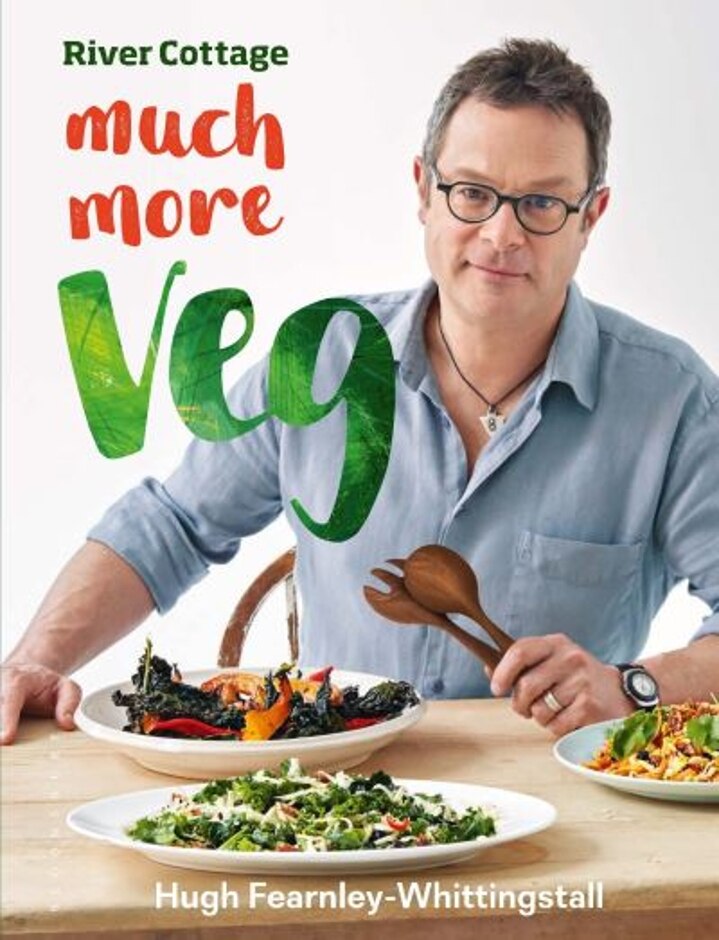 River Cottage Much More Veg: 175 Vegan Recipes For Simple, Fresh And Flavourful Meals