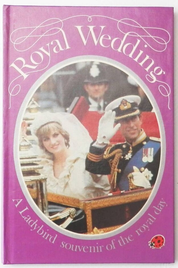 The Royal Wedding: Charles & Diana - Vintage Ladybird