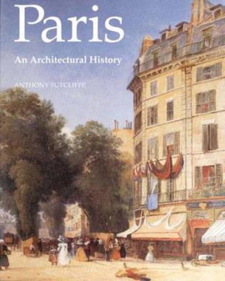 Paris: An Architectural History