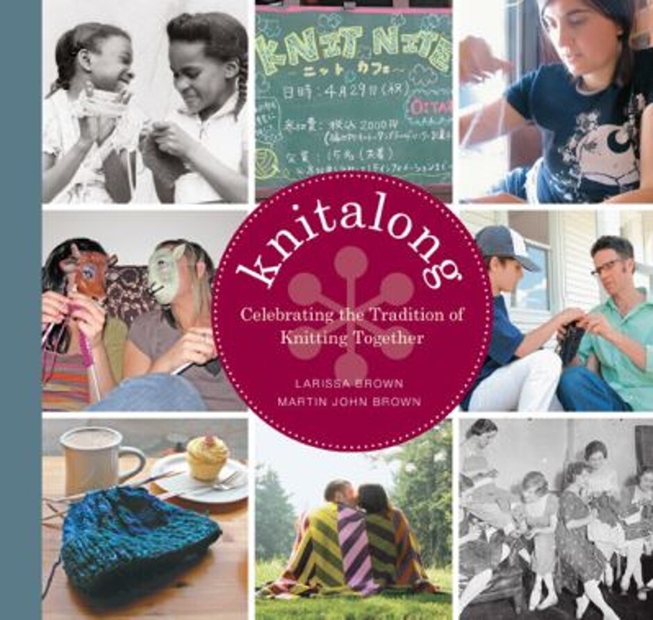 Knitalong: Celebrating The Tradition Of Knitting Together