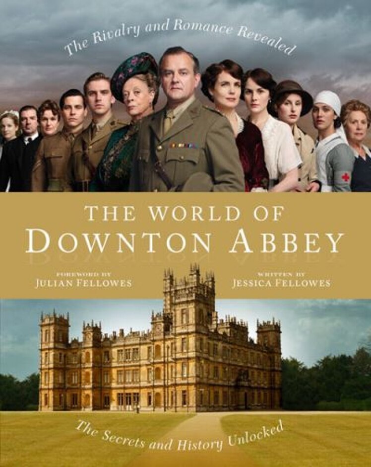 The World Of Downton Abbey