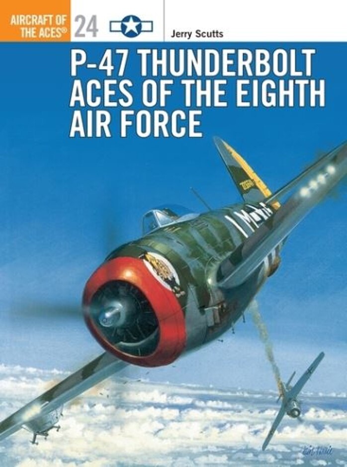 P-47 Thunderbolt Aces Of The Eighth Air Force 24 Osprey