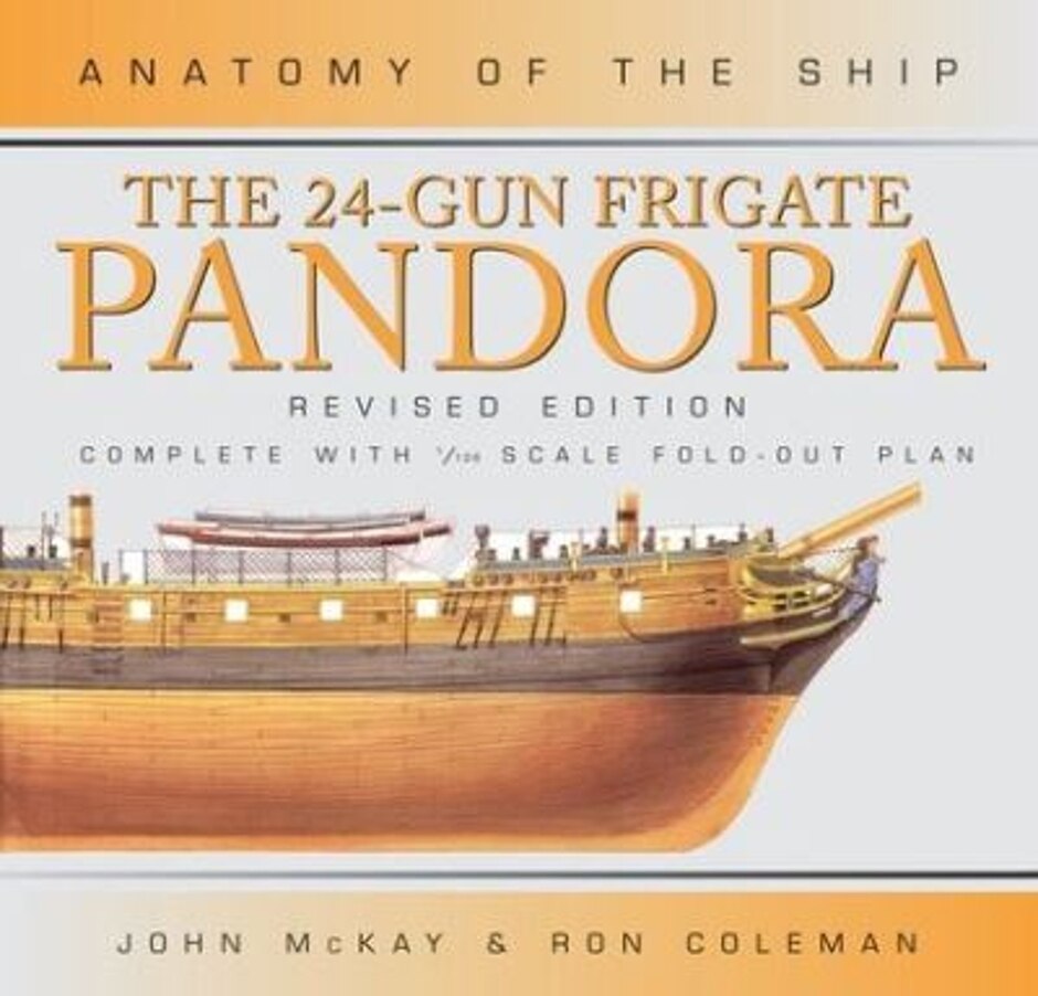 The 24-gun Frigate Pandora Revised Edition 2003 (no Scale Fold-out Plan)