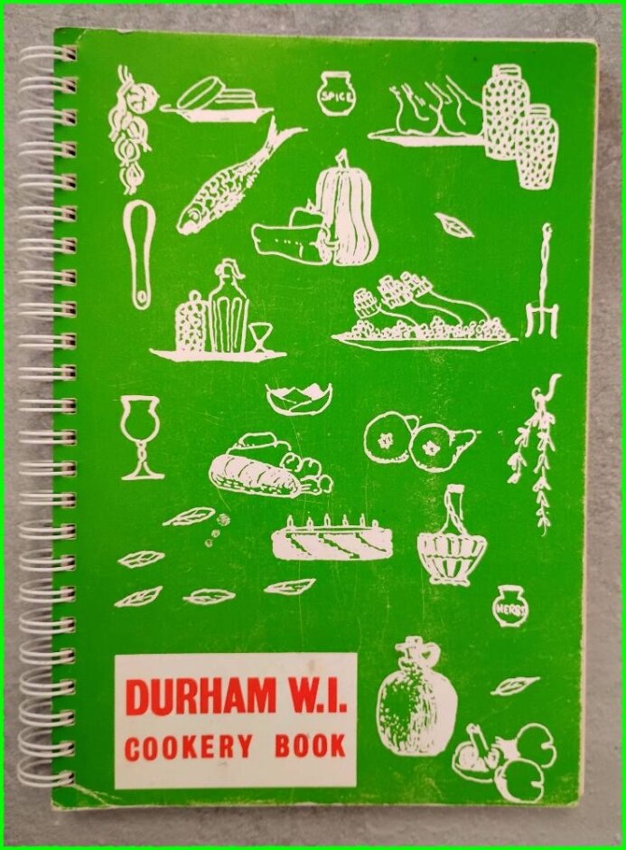 Durham Wi Cookery Book - Durham County Federation Of Women's Institutes