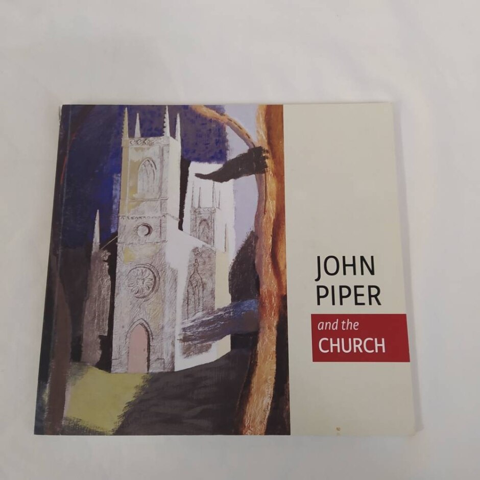 John Piper And The Church By Patricia Jordan Evans & Joanna Cartwright