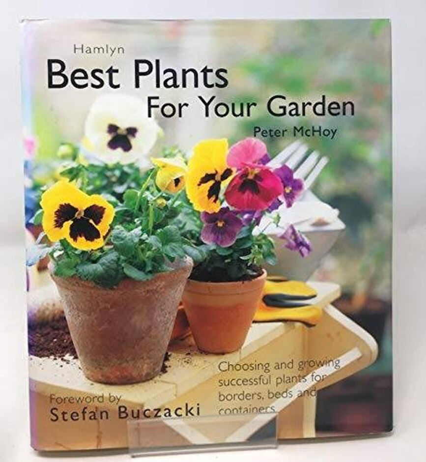 Best Plants For Your Garden - Mchoy, Peter.