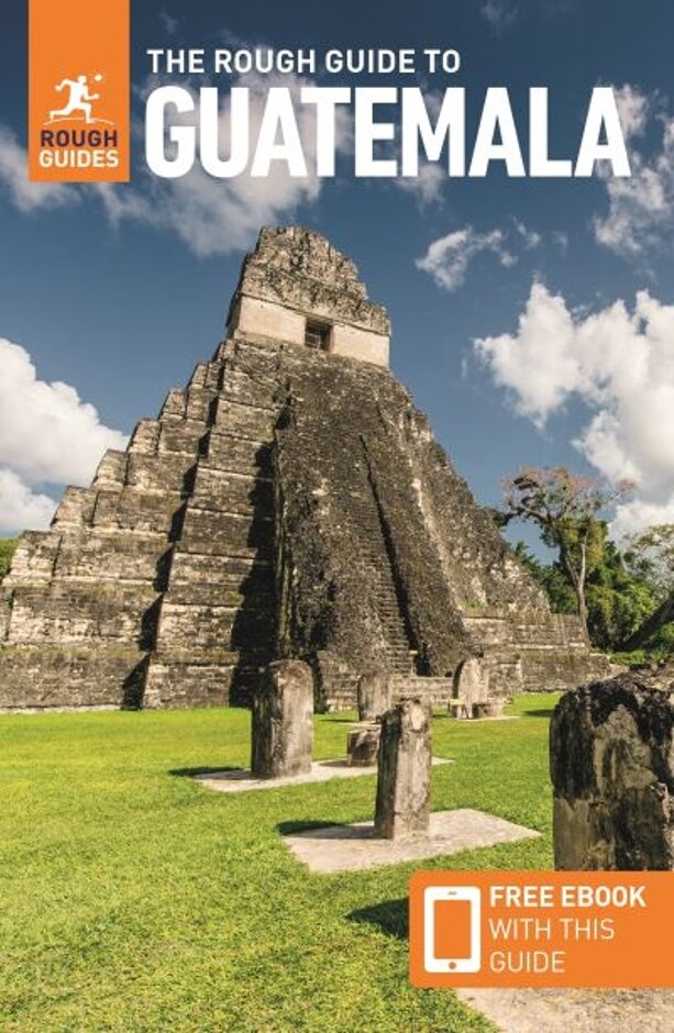 The Rough Guide To Guatemala - 2024