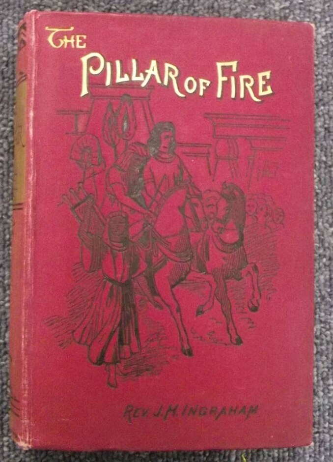 The Pillar Of Fire; Or Israel In Bondage