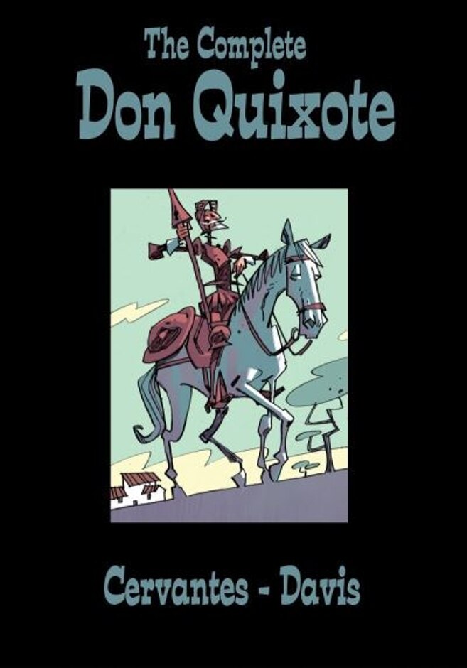 The Complete Don Quixote - Miguel De Cervantes And Rob Davis (graphic Novel)