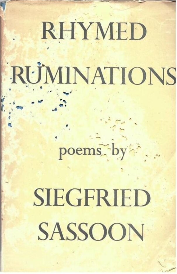 Rhymed Ruminations: Poems By Siegfried Sassoon