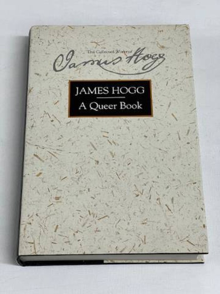 A Queer Book (stirling/south Carolina Research Edition Of James Hogg's Collected Works)