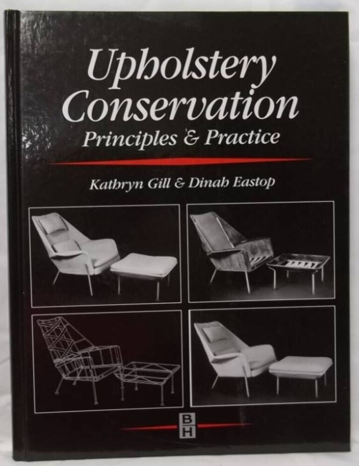 Upholstery Conservation: Principles And Practices