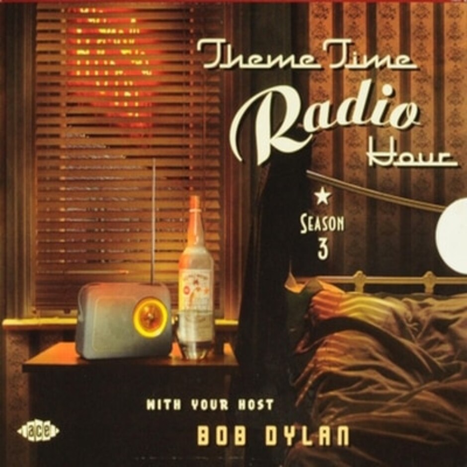 Theme Time Radio Hour: Season 3 With Your Host Bob Dylan
