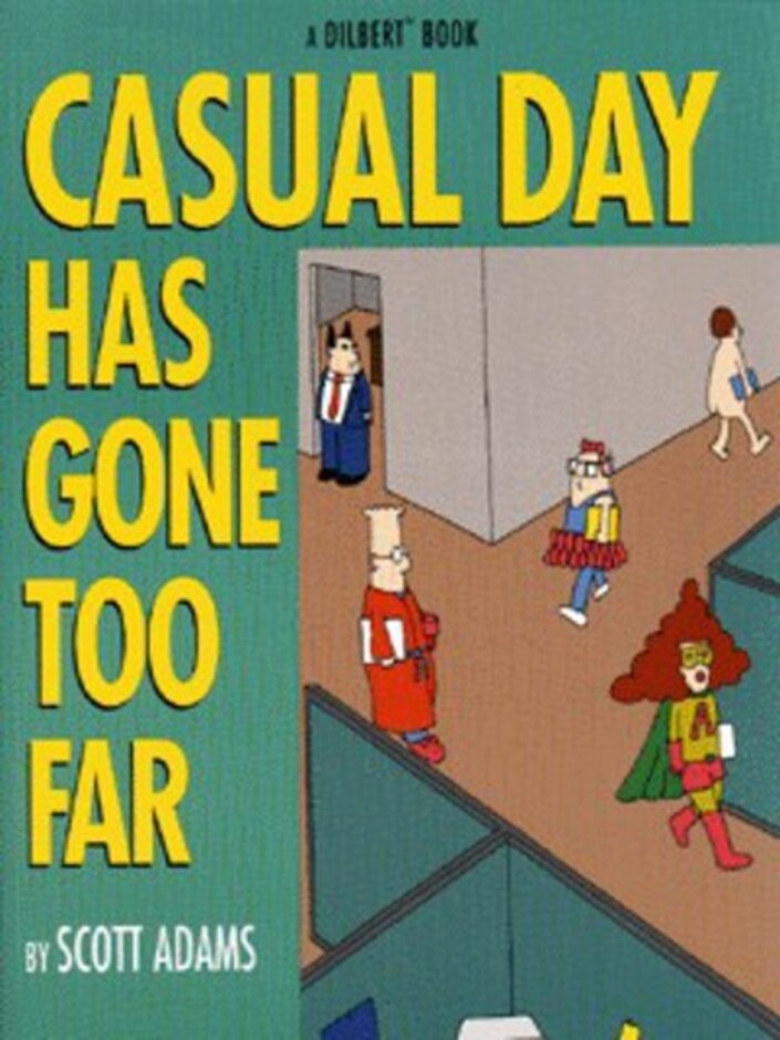 Casual Day Has Gone Too Far