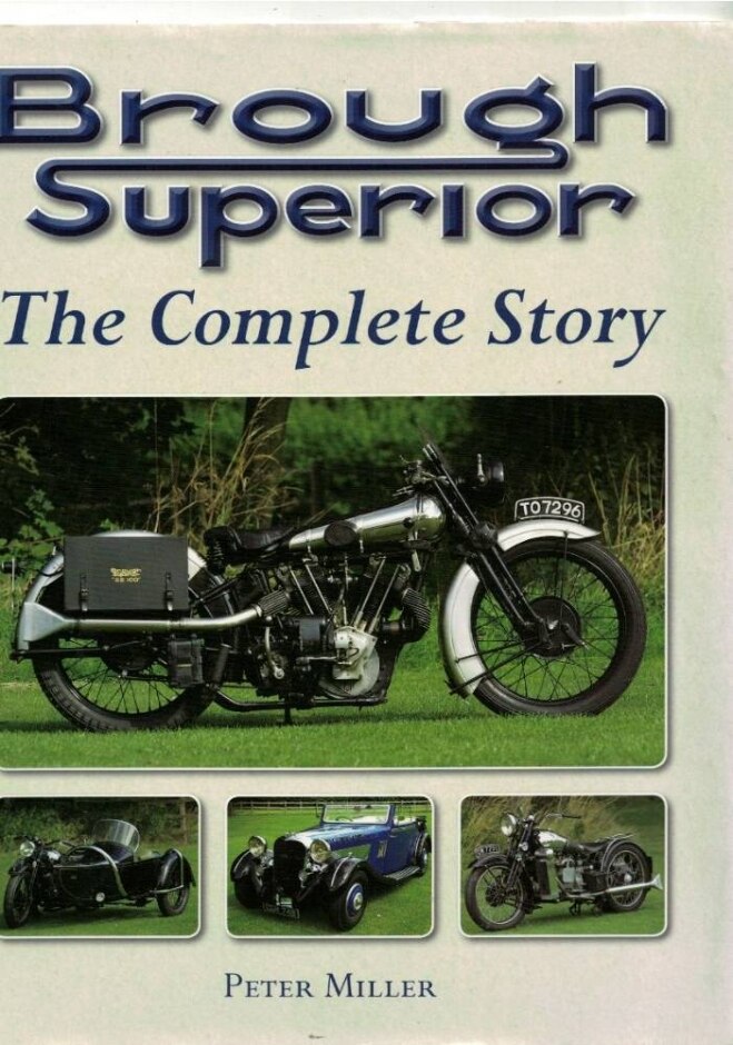 Brough Superior: The Complete Story - First Edition