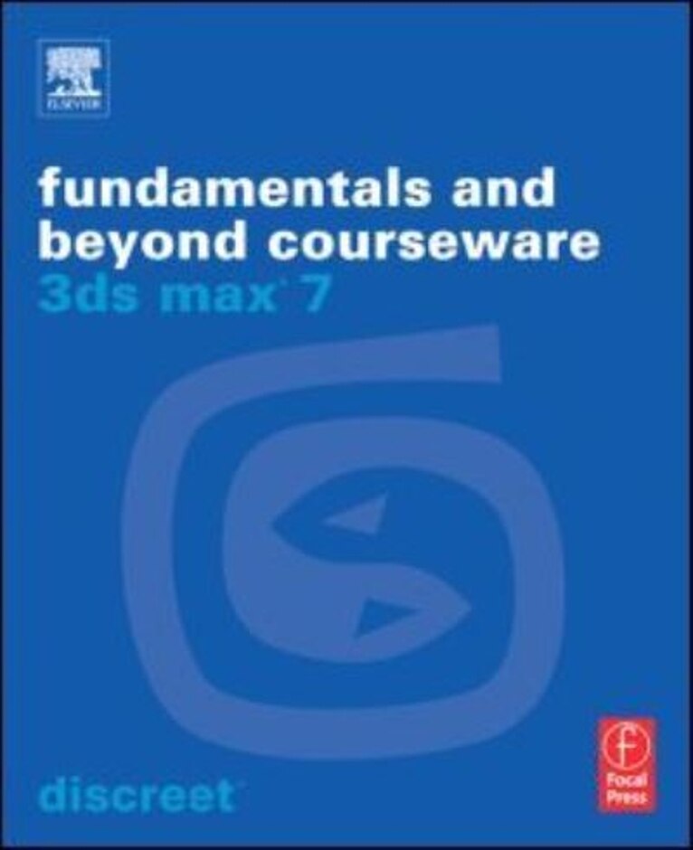 3ds Max 7 Fundamentals And Beyond Courseware Manual