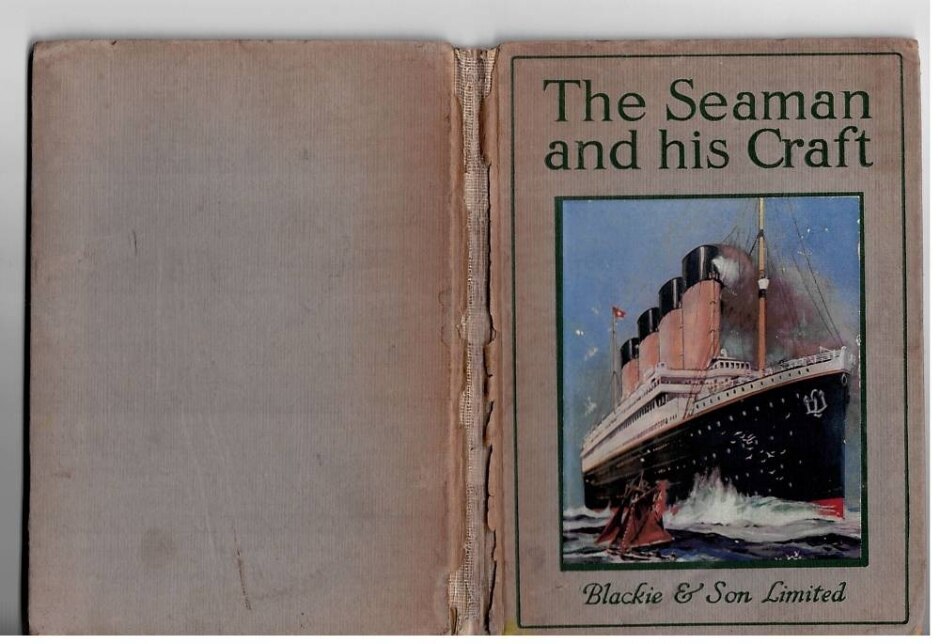 The Seaman And His Craft By William J Claxton Rambles Among Our Industries Blackie And Son Ltd