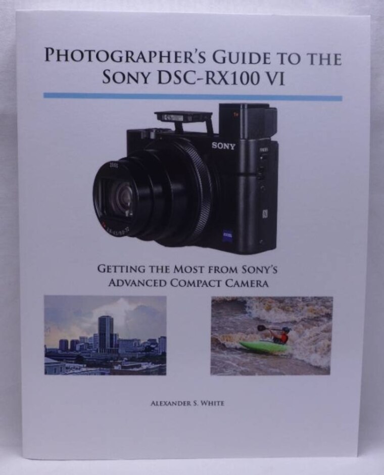 Photographer's Guide To The Sony Dsc-rx 100 Vi