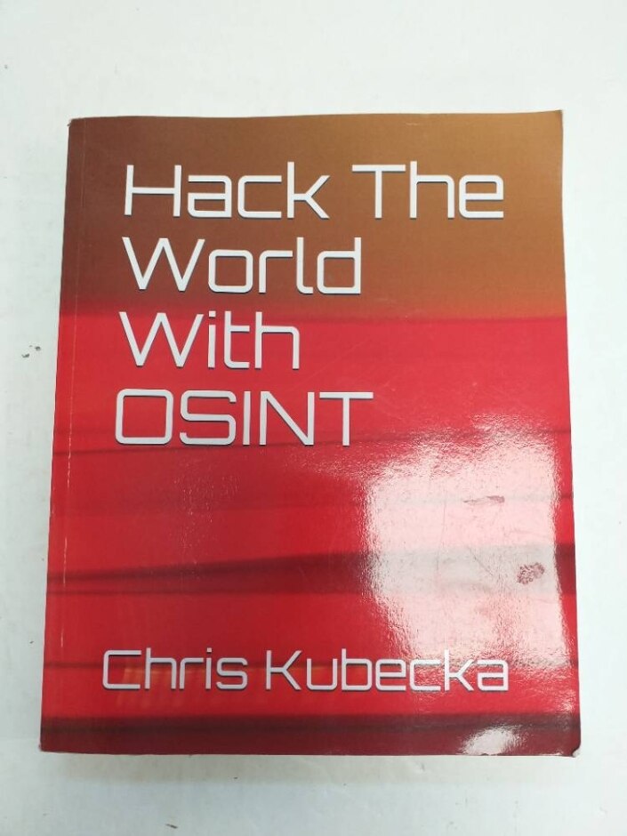Hack The World With Osint (hackers Gonna Hack)
