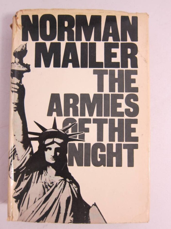 The Armies Of The Night - History As A Novel. The Novel As History