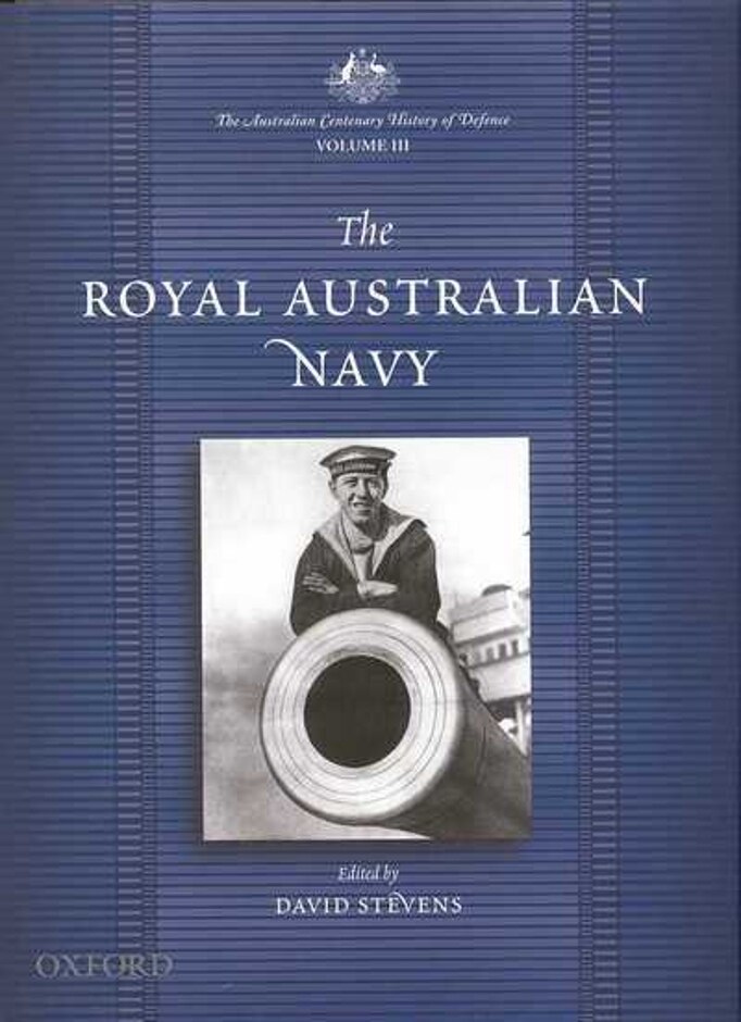 The Australian Centenary History Of Defence. Vol. 3 Royal Australian Navy