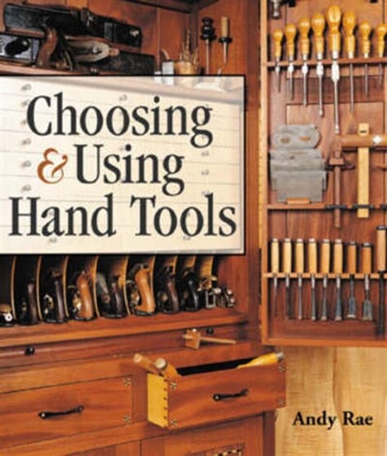 Choosing & Using Hand Tools
