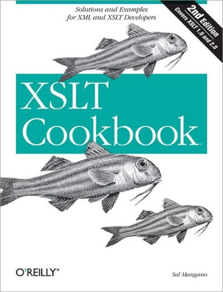 Xslt Cookbook. Solutions And Examples For Xml And Xslt Developers