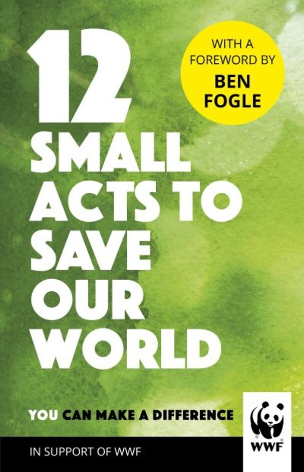 12 Small Acts To Save Our World