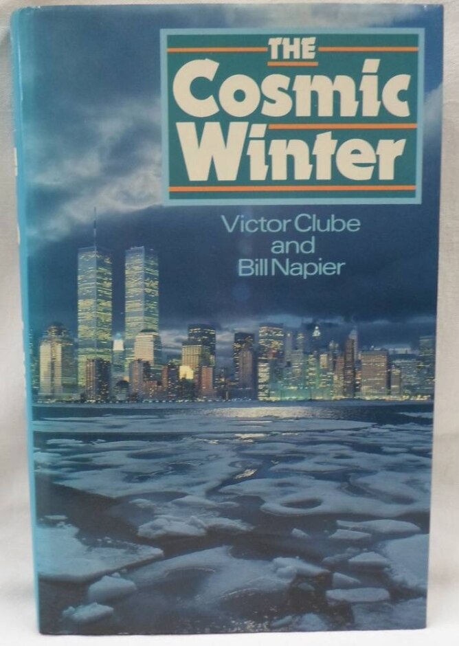 1990 The Cosmic Winter By Victor Clube And Bill Napier