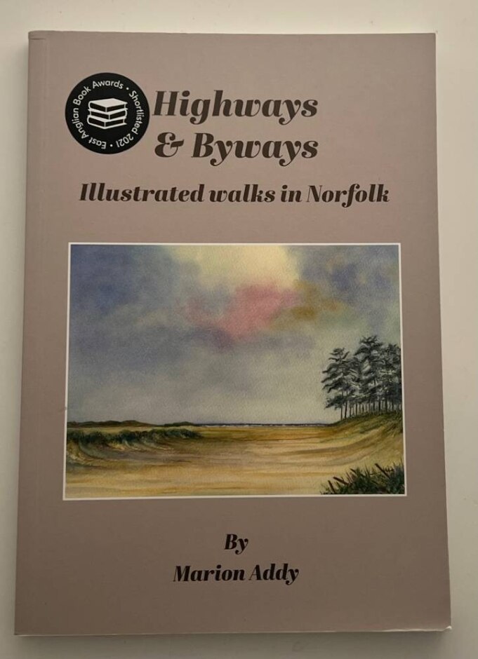 Highways & Byways: Illustrated Walks In Norfolk
