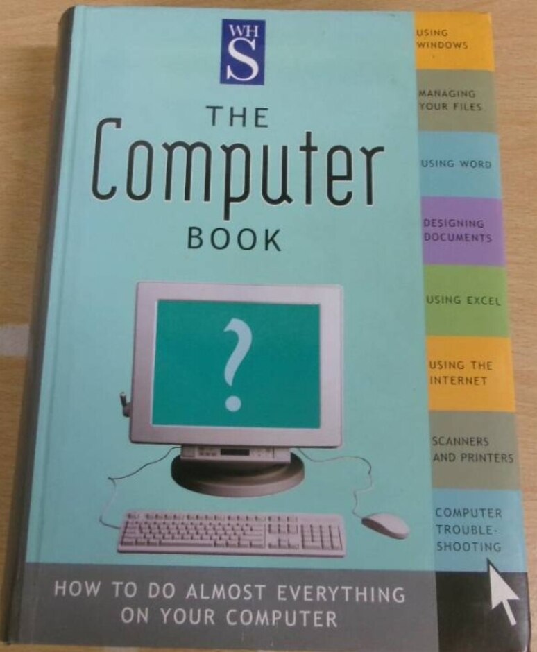 Wh Smith: Computer Book (the)- How To Do Almost Everything On Your Computer