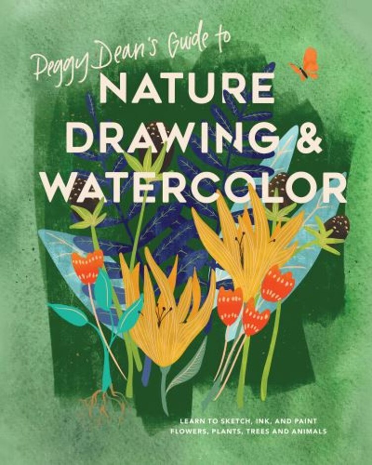 Peggy Dean's Guide To Nature Drawing & Watercolor